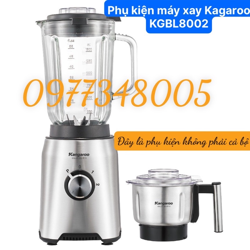 (PHỤ KIỆN MÁY XAY SINH TỐ) CỐI , LY THỦY TINH MÁY XAY KANGAROO KGBL8002