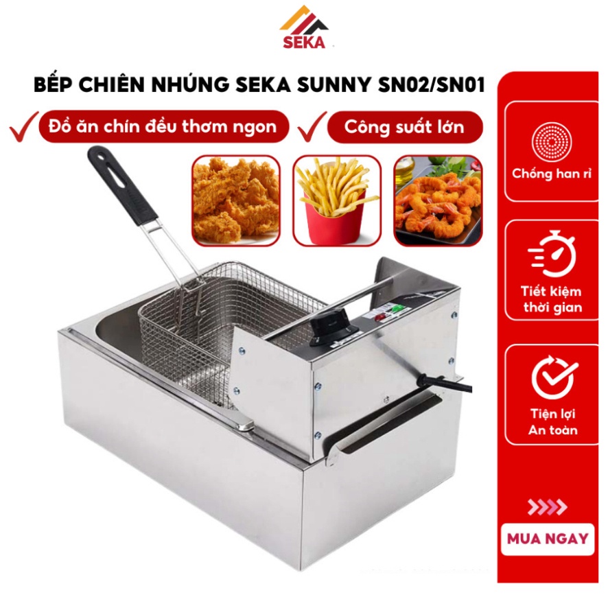 [BH 24 THÁNG] Bếp chiên nhúng điện seka sunny 6L, 12L inox cao cấp, chiên ngập dầu