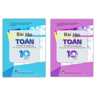 Sách - combo bài tập toán 10 - tập 1 + 2 cơ bản và nâng cao