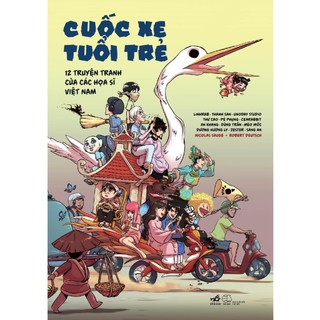 Sách - Cuốc Xe Tuổi Trẻ - 12 Truyện Tranh Của Các Họa Sĩ Việt Nam - Nhã Nam