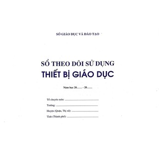 Sổ Theo dõi Sử dụngThiết Bị Giáo Dục