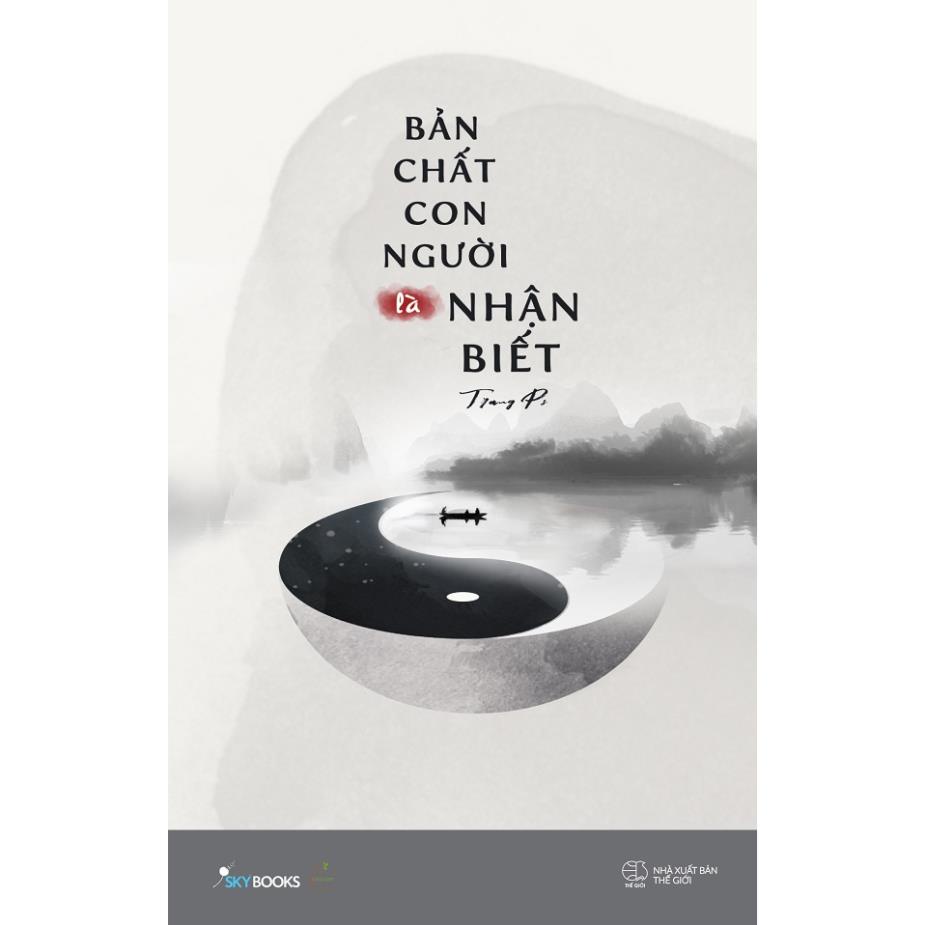 Sách - Bản Chất Con Người Là Nhận Biết