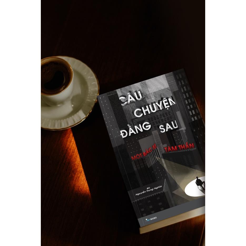 Sách - Câu Chuyện Đằng Sau Một Bác Sĩ Tâm Thần