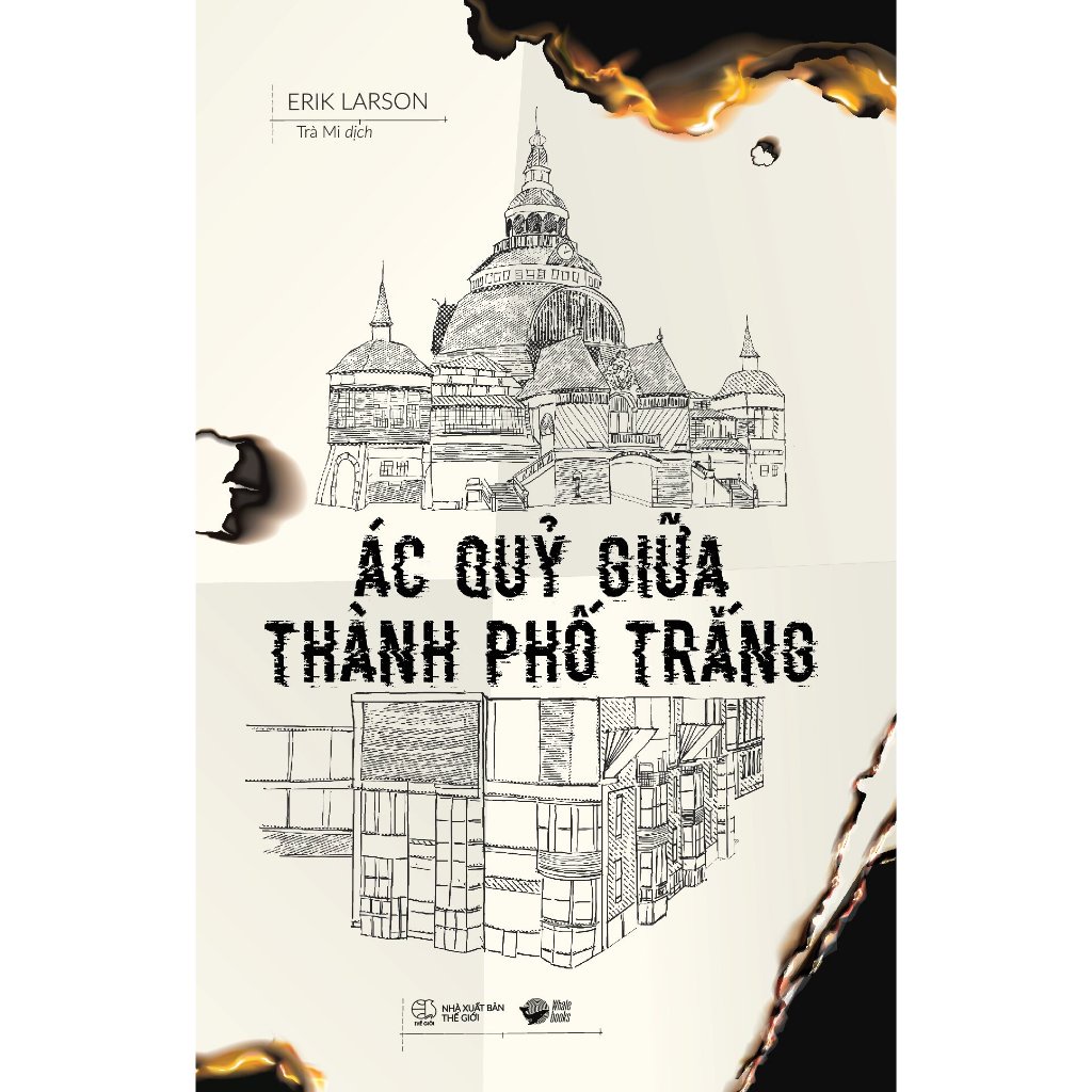 Sách AZ - Ác Qủy Giữa Thành Phố Trắng - Tên tác giả Erik Larson - Tiểu thuyết phi hư cấu, trinh thám, lịch sử
