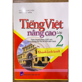 Sách - tiếng việt nâng cao lớp 2 ( biên soạn theo chương trình GDPT mới )