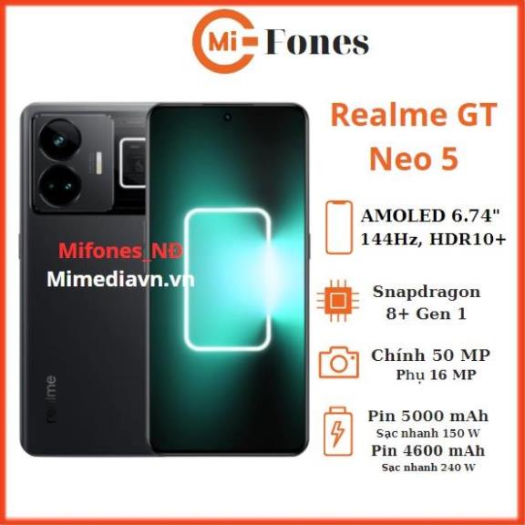 Điện thoại Realme GT neo 5 Snapdragon 8+ Gen 1 Hàng chính hãng fullbox nguyên seal bảo hành 12 tháng tặng ốp lưng