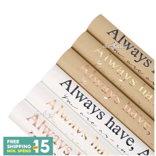 ! Giấy kraft chữ Always have, Always will