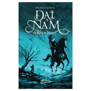 Sách - Đại Nam Dị Truyện - Phan Cuồng - Nhã Nam