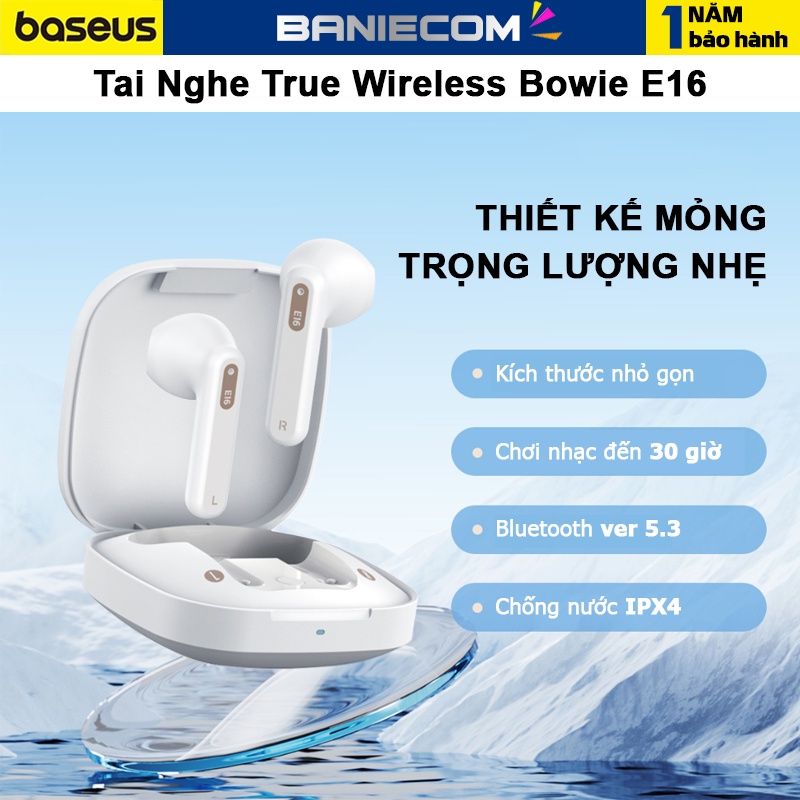 Tai nghe Bluetooth Baseus E16 Bowie True Wireless Bluetooth 5.3 Chống Nước IPX4 30h - BANIECOM