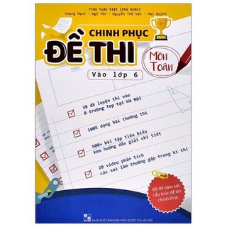 Sách - Chinh phục đề thi vào lớp 6 môn Toán