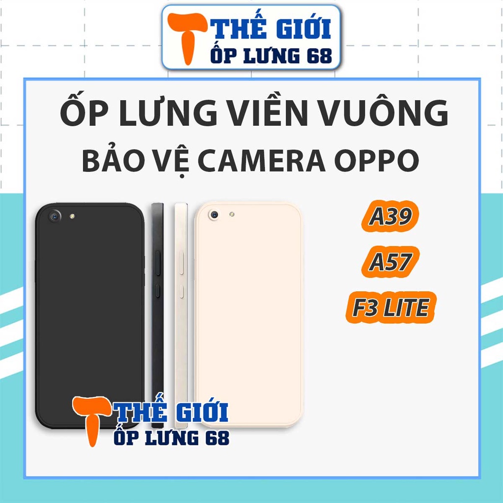 Ốp cạnh vuông Oppo A39 / A57 / F3 Lite TPU dẻo bảo vệ camera, chống sốc giá rẻ