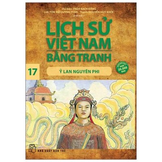 Sách - Lịch Sử Việt Nam Bằng Tranh - Tập 17 - Ỷ Lan Nguyên Phi - Trần Bạch Đằng - NXB Trẻ