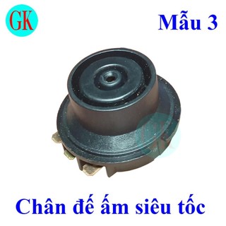 Chân đế ấm siêu tốc
