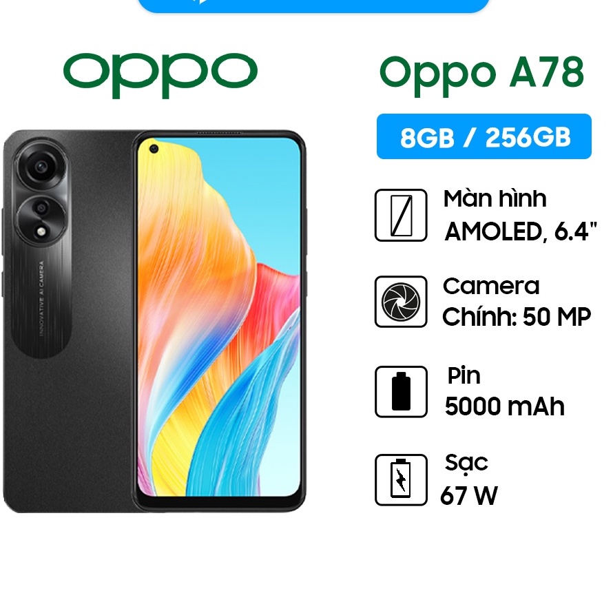 Điện thoại OPPO A78 - Hàng Chính Hãng, Mới 100%, Bảo Hành 12 Tháng Chính Hãng Lỗi 1 Đổi 1