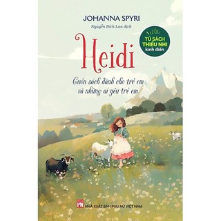 Sách - heidi - cuốn sách dành cho trẻ em và những ai yêu trẻ em - johanna spyri
