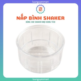 Nắp bình lắc, nắp bình shaker - Dùng cho mọi bình shaker 300-500-700ml