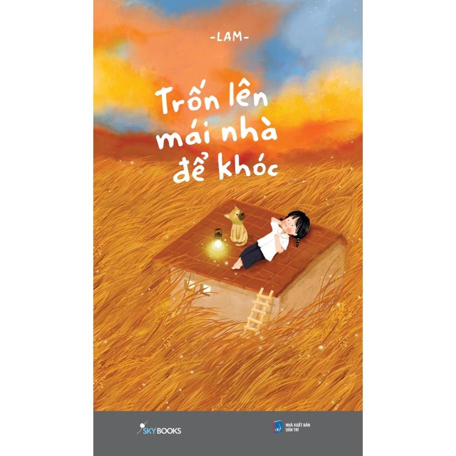 Sách - Trốn Lên Mái Nhà Để Khóc - AZ Việt Nam