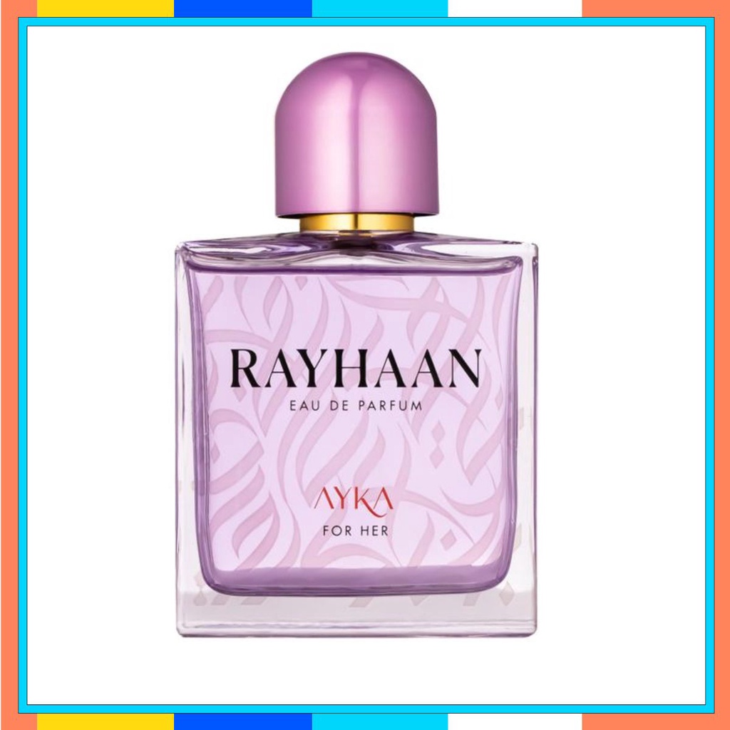 {Nước hoa 100 mil} Rayhaan Ayka Eau De Parfum Dành Cho Nữ