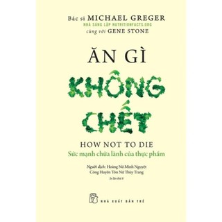 Sách-ăn gì không chết - nxb trẻ