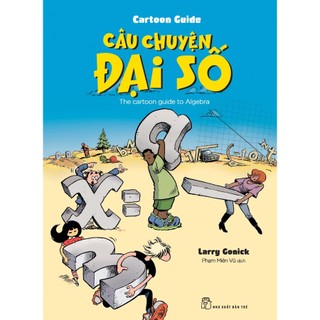Sách - câu chuyện đại số - cartoon guide - larry gonick - nxb trẻ
