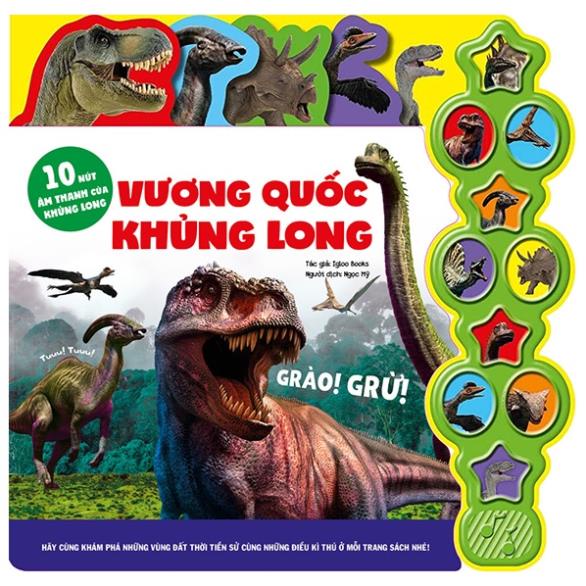 Sách - Vương Quốc Khủng Long: 10 Nút Âm Thanh Của Khủng Long (Sách Âm Thanh) - Tân Việt