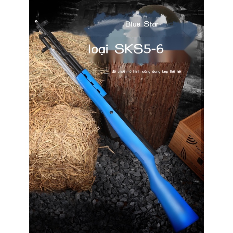 Blue Star SKS5-6 thế hệ thứ hai thống sử dụng kép bán tự động mẫu súng trường Yanhu hướng dẫn viên cư xử tốt lấy đồ chơi
