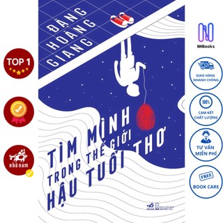 Sách - tìm mình trong thế giới hậu tuổi thơ - nhbook