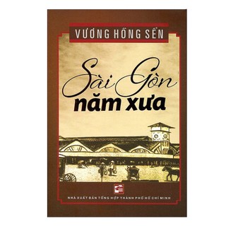 Sách - sài gòn năm xưa - bìa cứng - vương hồng sển