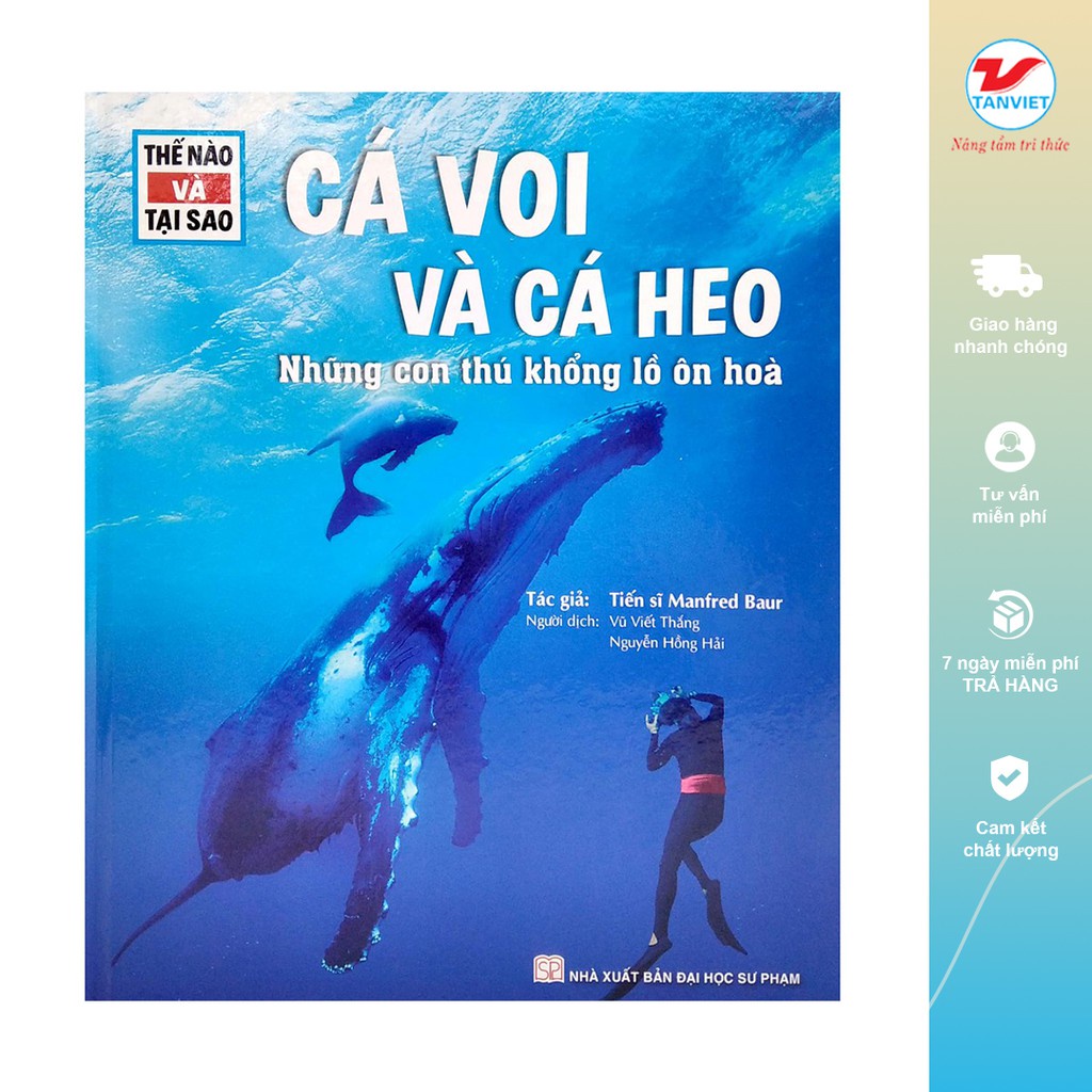 Sách Khám Phá - Thế Nào Và Tại Sao - Cá Voi Và Cá Heo - Những Con Thú Khổng Lồ Ôn Hòa - Tân Việt
