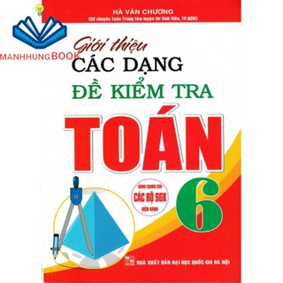 SÁCH - giới thiệu các dạng đề kiểm tra toán lớp 6