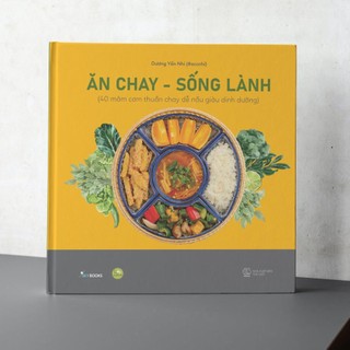 Sách - Ăn Chay - Sống Lành (Tái Bản 2023)