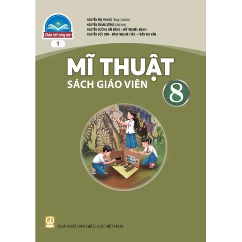 Sách giáo viên Mĩ thuật 8 bản 1 - Chân trời sáng tạo