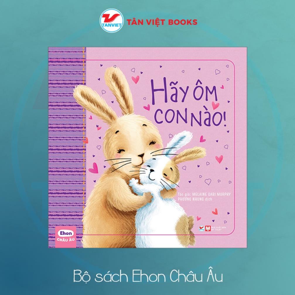 Bộ sách Ehon Châu Âu - Truyện kể dành cho bé - Tân Việt