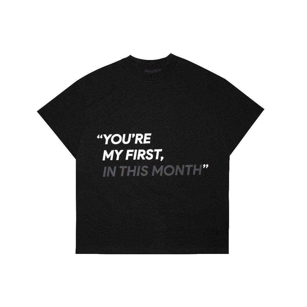 ÁO THUN BOXY SOUSTATE "YOU ARE MY FIRST..."