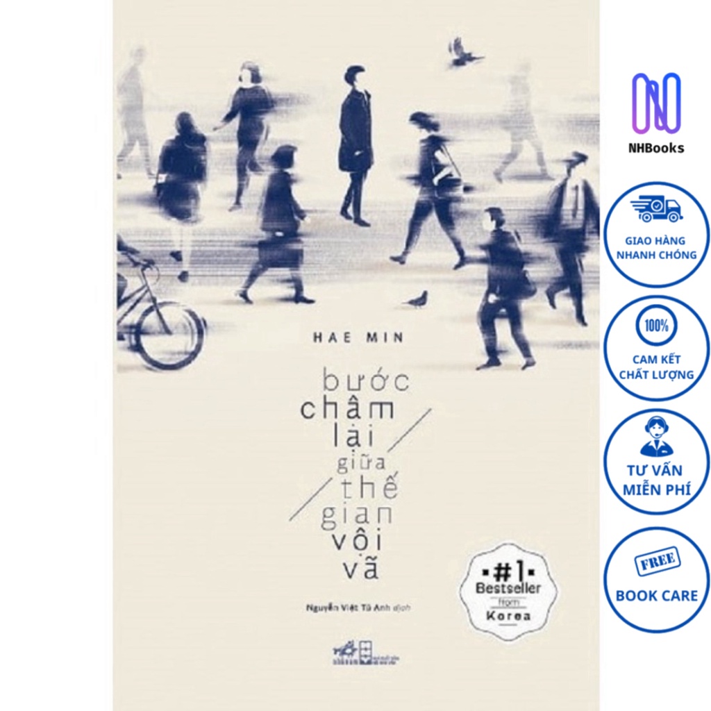 Sách Nhã Nam - Bước Chậm Lại Giữa Thế Gian Vội Vã (Tái Bản 2018) - NHBOOK - AZBook