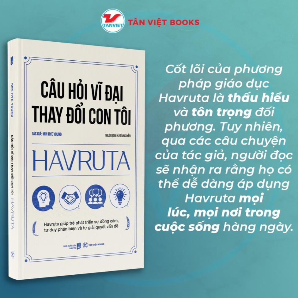 Sách - Câu Hỏi Vĩ Đại Thay Đổi Con Tôi HAVRUTA - Tân Việt
