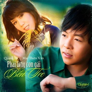 Đĩa cd song ca nhạc trữ tình quang lê - mai thiên vân - phải lòng con gái bến tre