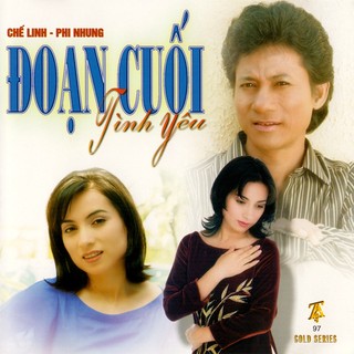 Đĩa cd chế linh phi nhung - đoạn cuối tình yêu - cd nhạc vàng âm thanh chất lượng cao