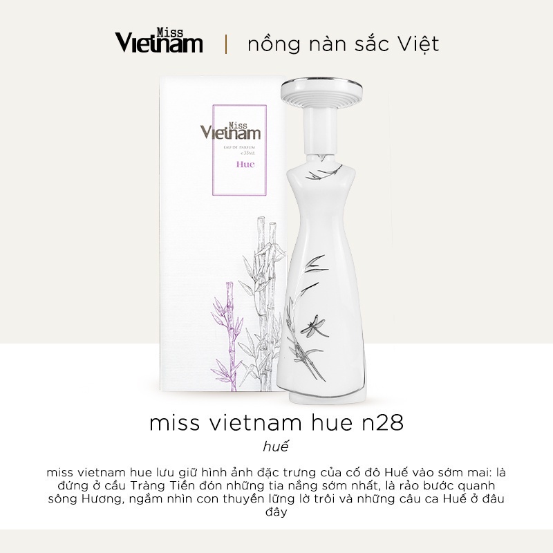 Nước hoa nữ Miss Vietnam - Huế N28 - Hộp sứ trắng EDP 35ml