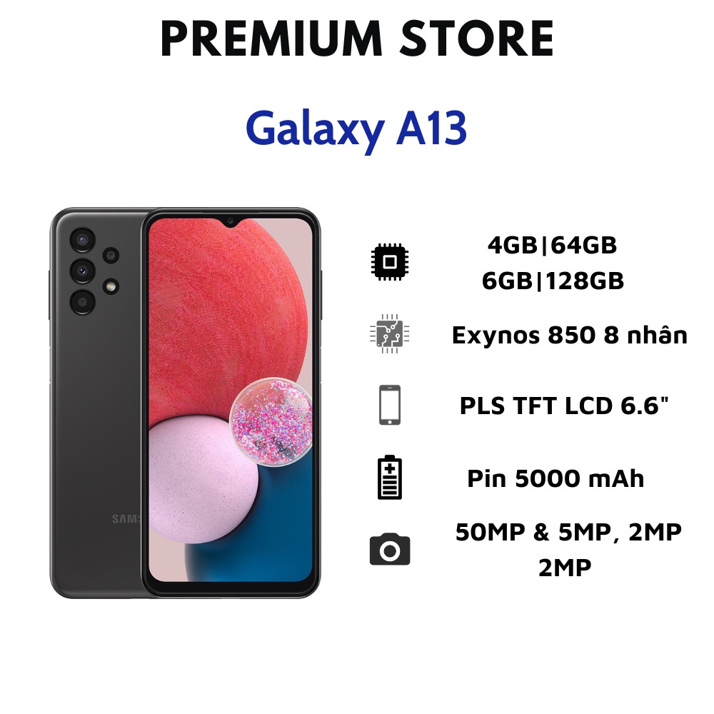 Điện Thoại Samsung Galaxy A13 64GB | 128GB - Máy Mới - Không Đồng Kiểm - BH 12 Tháng - 1 Đổi 1 Trong Vòng 7 Ngày