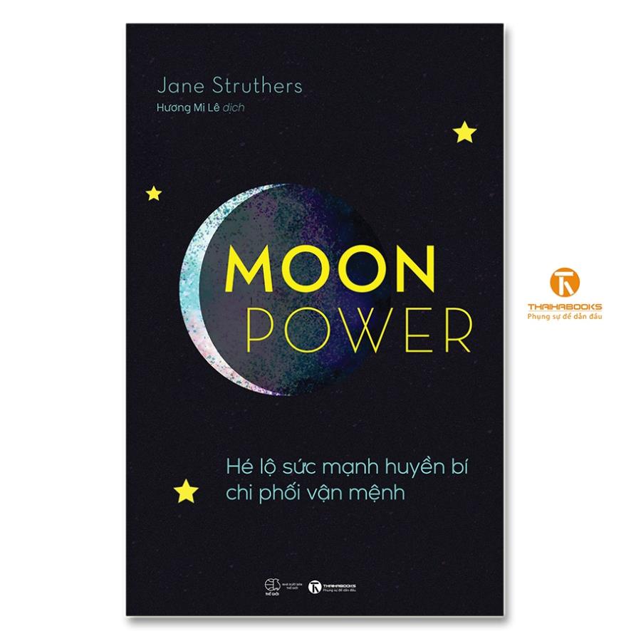 Sách - Moonpower – Hé lộ sức mạnh huyền bí chi phối vận mệnh - Thái Hà