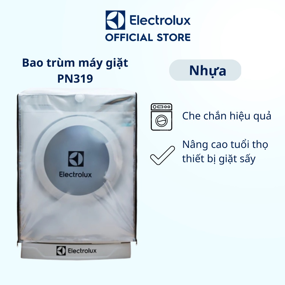 Bao trùm máy giặt sấy Electrolux nâng cao tuổi thọ thiết bị giặt sấy PN319