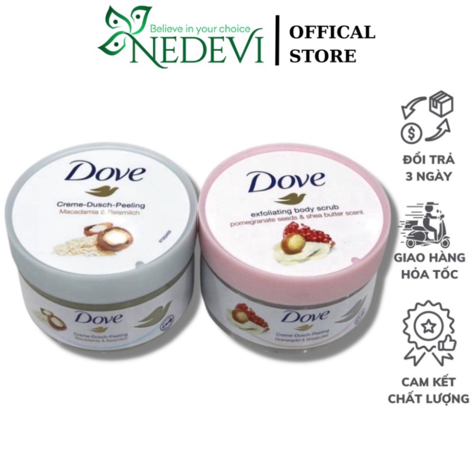 Kem Tẩy Tế Bào Chết Body Dove Chăm Da Sáng Mịn, Giữ Ẩm, Dưỡng Trắng 225ML Bản Đức - NEDEVI MALL x78 CT96 TPR Beauty