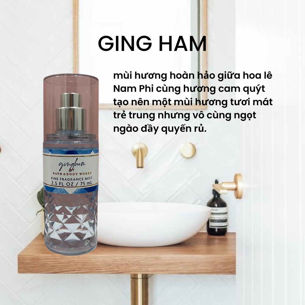 𝐁𝐀𝐓𝐇 & 𝐁𝐎𝐃𝐘 𝐖𝐎𝐑𝐊 - Xịt thơm toàn thân GINGHAM, GINGHAM GORGEOUS, GINGHAM VIBRANT, GINGHAM FRESH 75ML
