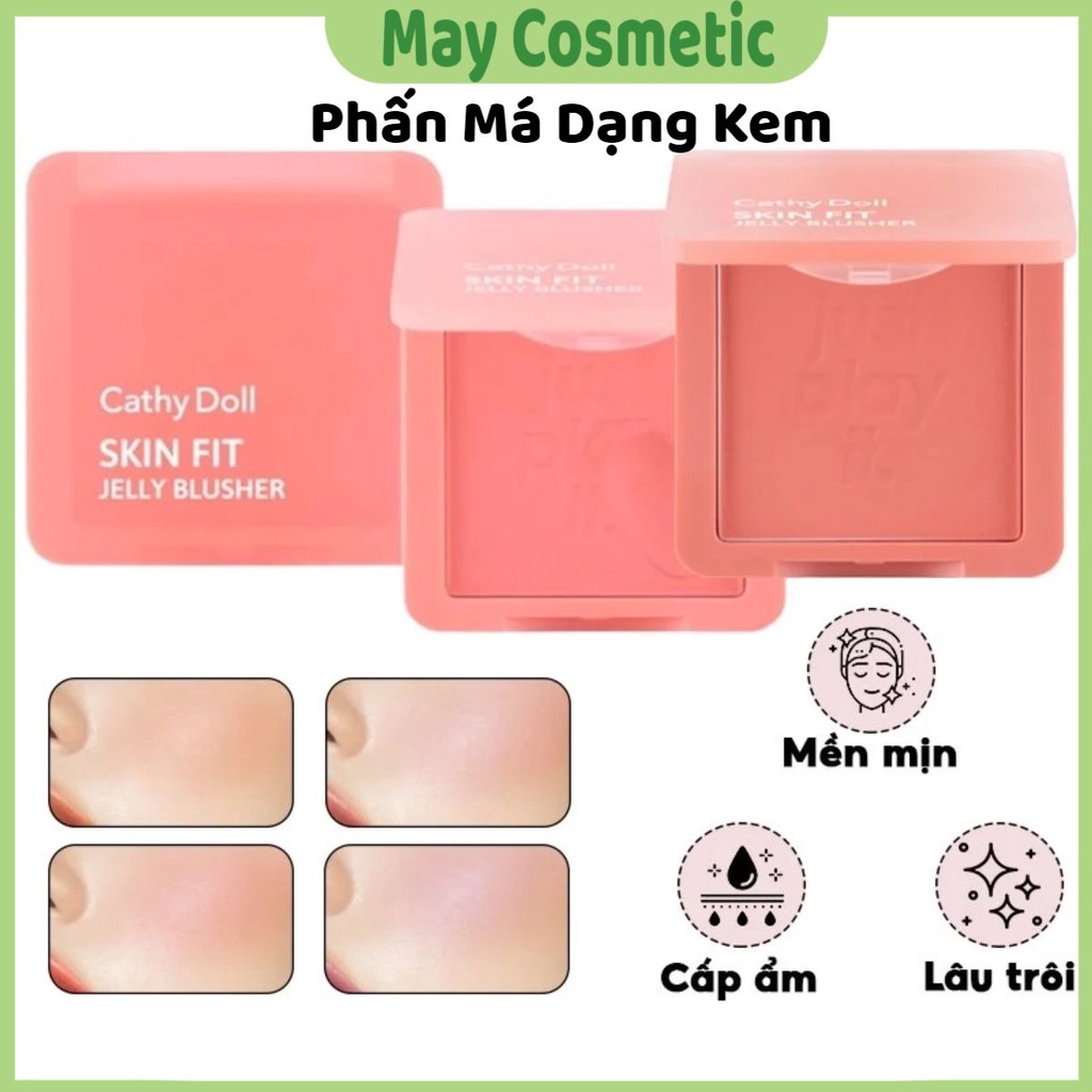 Phấn Má hồng Cathy Doll Skin Fit Jelly Blusher 6g Dạng Kem Dễ Sử Dụng - Maycosmetic