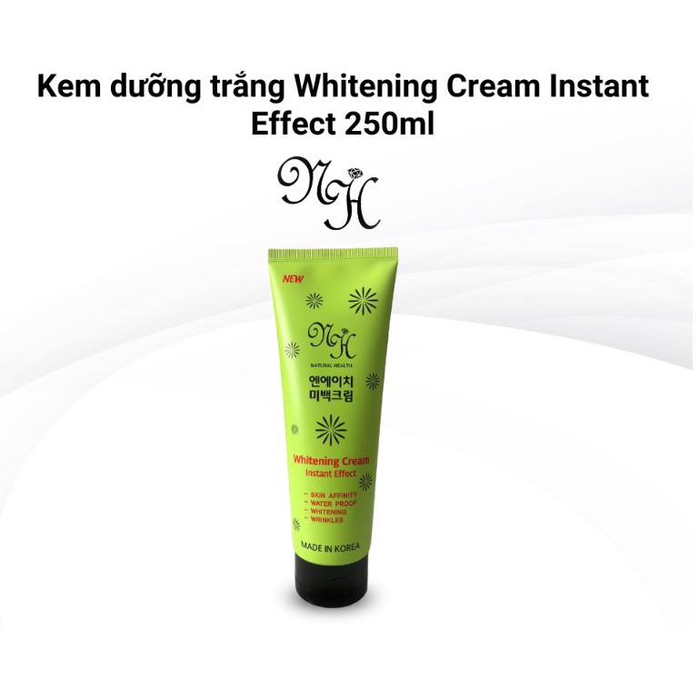 Kem Dưỡng Trắng Da Nâng Tone Da Tức Thì Cho Toàn Thân NH Whitening Cream 250ml