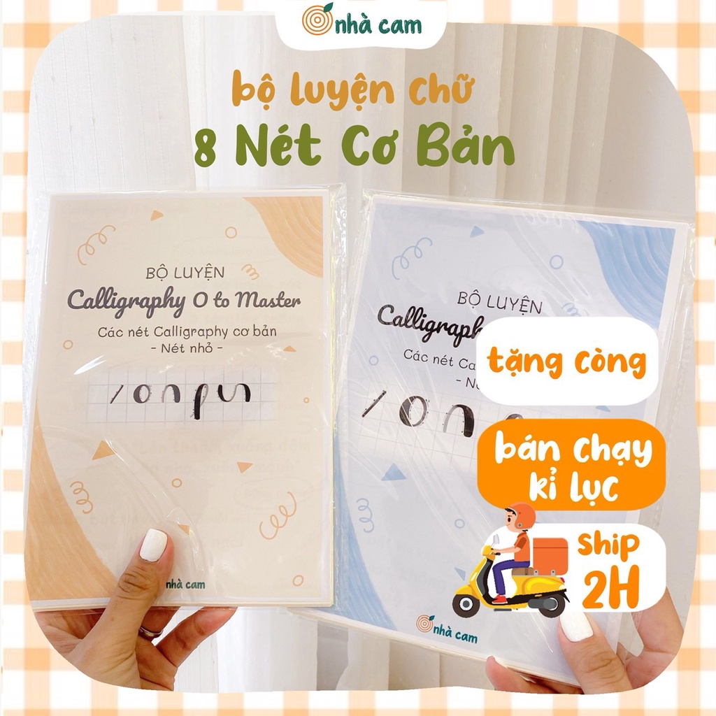 Giấy Tập Viết Các Nét Cơ Bản Thư Pháp Hiện Đại Nhà Cam
