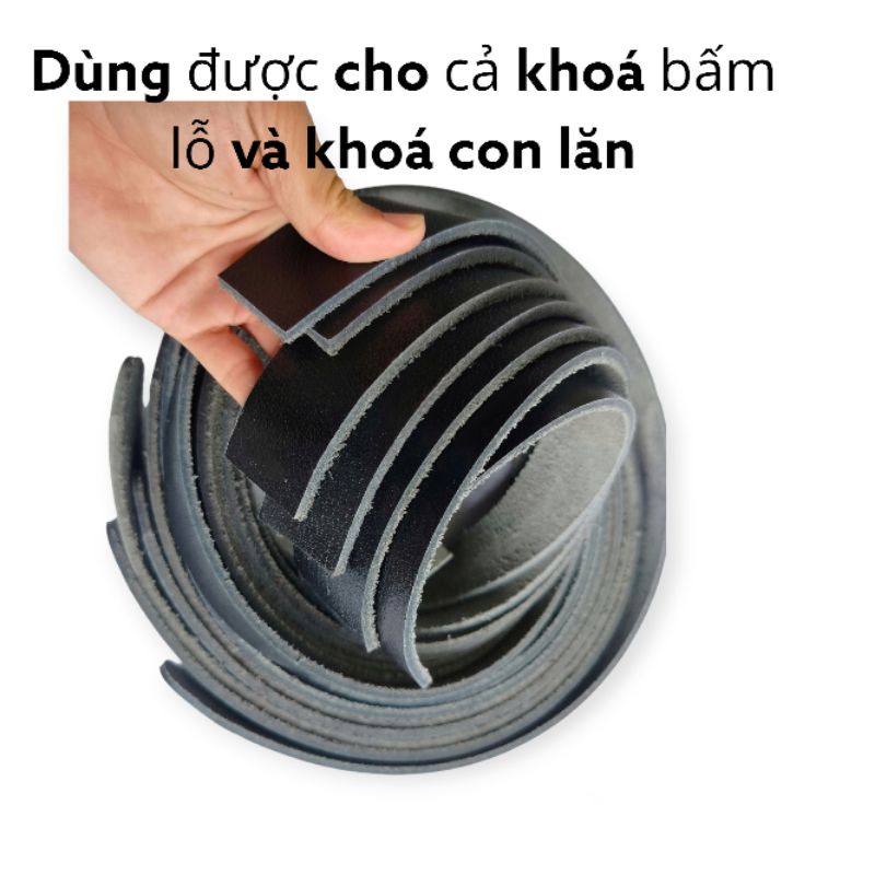 DÂY LƯNG DA BÒ KHÔNG KÈM MẶT KHOÁ, DÙNG VỚI KHOÁ LĂN/ KHOÁ KIM/ KHOÁ TỲ