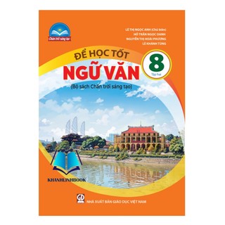 Sách - Để học tốt ngữ văn 8 - tập 2 ( bộ chân trời sáng tạo )