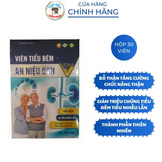 Viên tiểu đêm an niệu đan - Hỗ trợ giảm triệu chứng tiểu đêm tăng cường chức năng thận